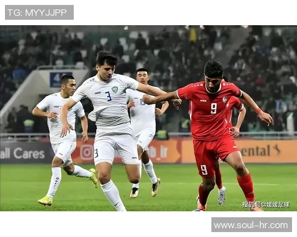 中国与叙利亚足球对决大名单分析及球员表现展望